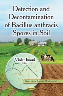 Detection and Decontamination of Bacillus anthracis Spores in Soil