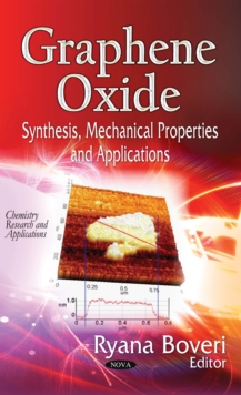 Graphene Oxide : Synthesis, Mechanical Properties and Applications