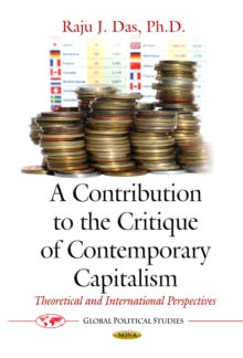 A Contribution to the Critique of Contemporary Capitalism : Theoretical and International Perspectives