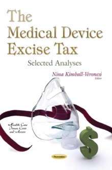 The Medical Device Excise Tax : Selected Analyses