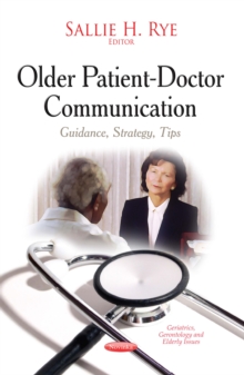 Older Patient-Doctor Communication : Guidance, Strategy, Tips