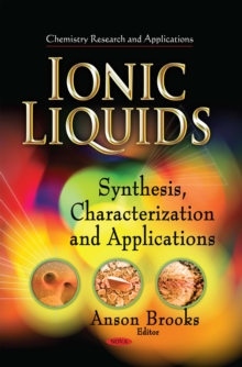 Ionic Liquids : Synthesis, Characterization and Applications