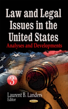 Law and Legal Issues in the United States : Analyses and Developments. Volume 3