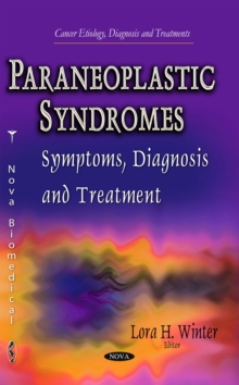 Paraneoplastic Syndromes : Symptoms, Diagnosis and Treatment