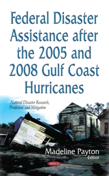 Federal Disaster Assistance After the 2005 and 2008 Gulf Coast Hurricanes