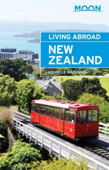 Moon Living Abroad New Zealand (3rd ed), Paperback Book Moon Living Abroad New Zealand (3rd ed), Paperback Book