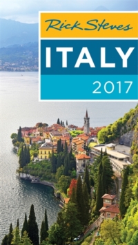 Rick Steves Italy 2017 : 2017 Edition, Paperback Book Rick Steves Italy 2017 : 2017 Edition, Paperback Book