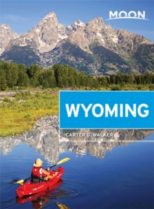 Moon Wyoming, 2nd Edition, Paperback Book Moon Wyoming, 2nd Edition, Paperback Book
