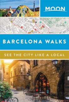 Moon Barcelona Walks, Paperback / softback Book Moon Barcelona Walks, Paperback / softback Book