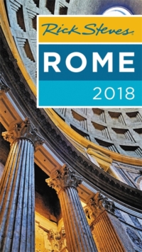 Rick Steves Rome 2018, Paperback / softback Book Rick Steves Rome 2018, Paperback / softback Book