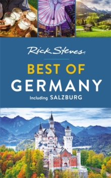 Rick Steves Best of Germany (Second Edition), Paperback / softback Book Rick Steves Best of Germany (Second Edition), Paperback / softback Book