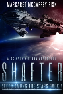 Shafter: A Science Fiction Adventure