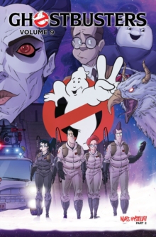 Ghostbusters Volume 9 Mass Hysteria Part 2, Paperback / softback Book Ghostbusters Volume 9 Mass Hysteria Part 2, Paperback / softback Book