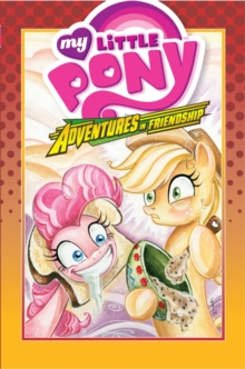 My Little Pony: Adventures in Friendship Volume 2, Hardback Book My Little Pony: Adventures in Friendship Volume 2, Hardback Book