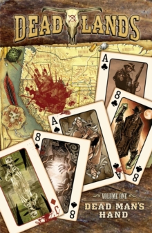 Dead Lands Dead Man's Hand, Paperback / softback Book Dead Lands Dead Man's Hand, Paperback / softback Book