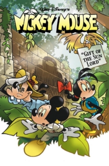 Mickey Mouse Gift Of The Sun Lord, Paperback / softback Book Mickey Mouse Gift Of The Sun Lord, Paperback / softback Book