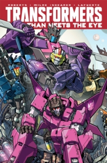 Transformers More Than Meets The Eye Volume 9, Paperback / softback Book Transformers More Than Meets The Eye Volume 9, Paperback / softback Book