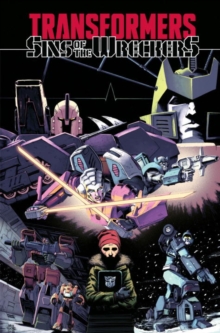 Transformers Sins Of The Wreckers, Paperback / softback Book Transformers Sins Of The Wreckers, Paperback / softback Book
