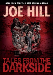 Tales From The Darkside Scripts By Joe Hill, Hardback Book Tales From The Darkside Scripts By Joe Hill, Hardback Book
