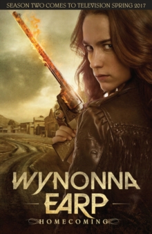 Wynonna Earp, Vol. 1 Homecoming, Paperback / softback Book Wynonna Earp, Vol. 1 Homecoming, Paperback / softback Book