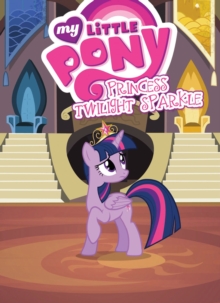 My Little Pony Princess Twilight Sparkle, Paperback Book My Little Pony Princess Twilight Sparkle, Paperback Book