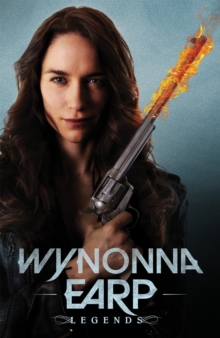 Wynonna Earp, Vol. 2 Legends, Paperback Book Wynonna Earp, Vol. 2 Legends, Paperback Book