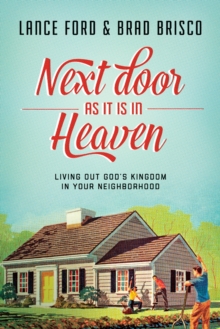 Next Door as It Is in Heaven, Paperback Book Next Door as It Is in Heaven, Paperback Book