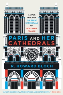 Paris and Her Cathedrals