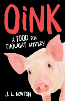 Oink : A Food For Thought Mystery