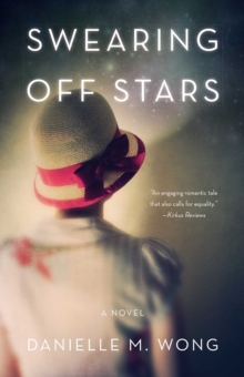 Swearing Off Stars : A Novel