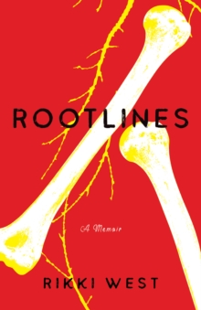 Rootlines : A Memoir