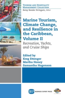 Marine Tourism, Climate Change, and Resilience in the Caribbean, Volume II : Recreation, Yachts, and Cruise Ships