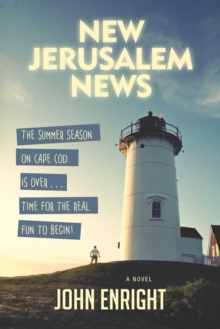 New Jerusalem News : A Novel