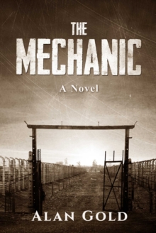 The Mechanic : A Novel