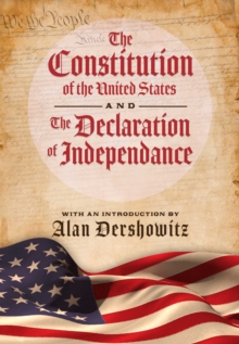 The Constitution of the United States and The Declaration of Independence, Hardback Book The Constitution of the United States and The Declaration of Independence, Hardback Book