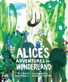 Classics Reimagined, Alice's Adventures in Wonderland, Hardback Book Classics Reimagined, Alice's Adventures in Wonderland, Hardback Book