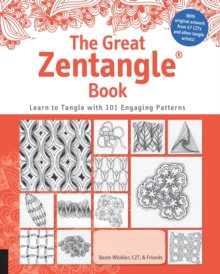 The Great Zentangle Book : Learn to Tangle with 101 Favorite Patterns