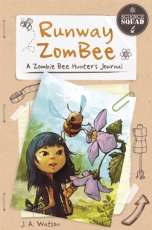 Runway ZomBee : A Zombie Bee Hunter's Journal