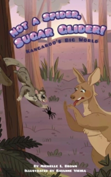 Kangaroo's Big World: Not a Spider, Sugar Glider!