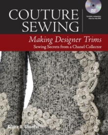 Couture Sewing : Making Designer Trims, Paperback / softback Book Couture Sewing : Making Designer Trims, Paperback / softback Book
