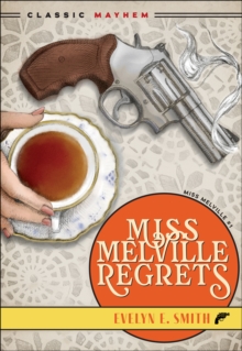 Miss Melville Regrets