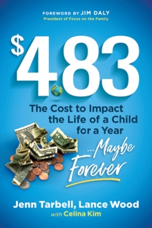 $4.83 : The Cost to Impact the Life of a Child for a Year . . . Maybe Forever