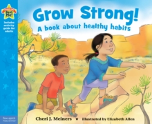 Grow Strong! : A book about healthy habits