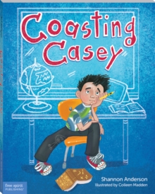 Coasting Casey : A Tale of Busting Boredom in School, Paperback Book Coasting Casey : A Tale of Busting Boredom in School, Paperback Book