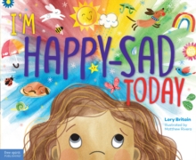 I'm Happy-Sad Today : Making Sense of Mixed-Together Feelings