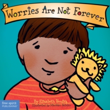 Worries Are Not Forever, Board book Book Worries Are Not Forever, Board book Book
