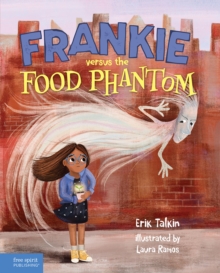 Frankie versus the Food Phantom