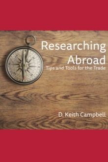 Researching Abroad : Tips and Tools for the Trade