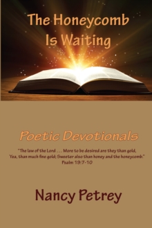 The Honeycomb Is Waiting : Poetic Devotionals