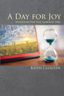 A Day for Joy : Experiencing the Sabbath Day